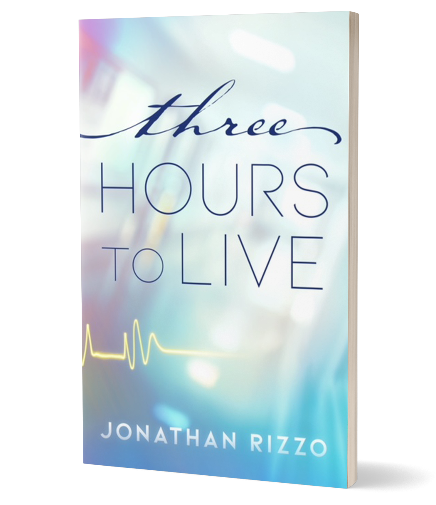 Three Hours to Live by Jonathan Rizzo